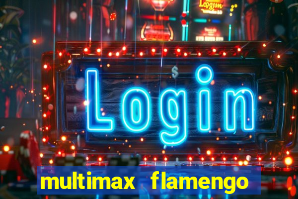 multimax flamengo ao vivo